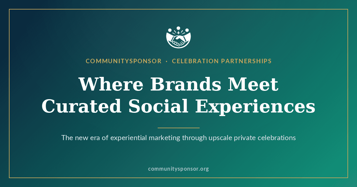 Sponsoring Upscale Private Events: A New Era of Experiential Marketing